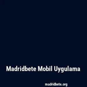 Madridbete Mobil Uygulama